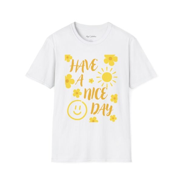 Unisex Softstyle T-Shirt - "Have A Nice Day" Floral Design for a Cheerful Vibe - Image 5