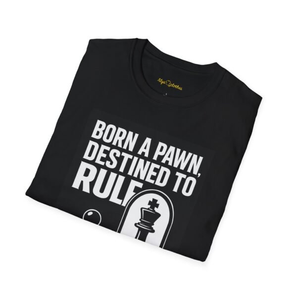 Born a Pawn, Destined to Rule Unisex Chess T-Shirt - Image 2