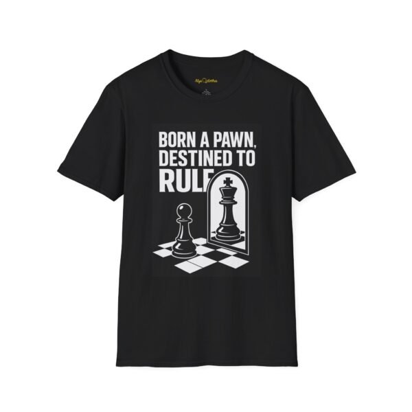 Born a Pawn, Destined to Rule Unisex Chess T-Shirt