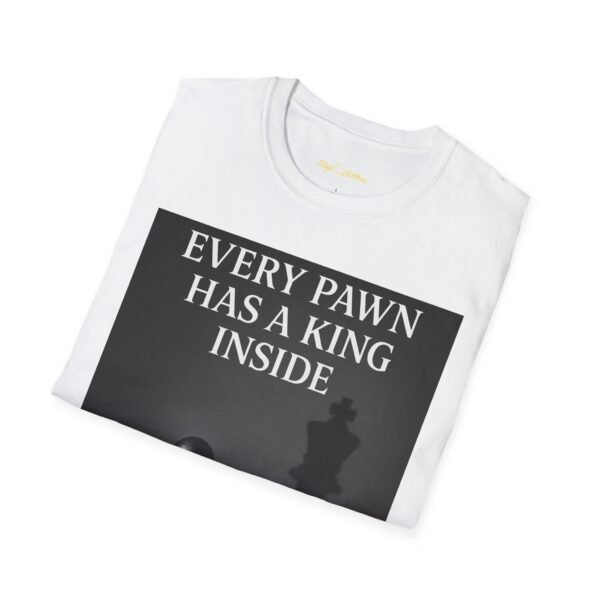 Inspirational Chess T-Shirt - "Every Pawn Has a King Inside" - Unisex Softstyle Tee - Image 6