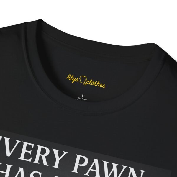 Inspirational Chess T-Shirt - "Every Pawn Has a King Inside" - Unisex Softstyle Tee - Image 2